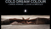 Cold Dream Colour US Premiere