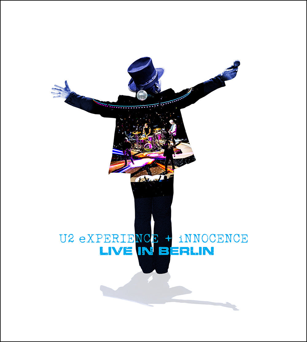 ’U2 eXPERIENCE + iNNOCENCE – LIVE IN BERLIN’