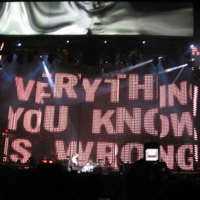Everything You Know Is Wrong