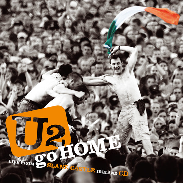 U2 Go Home Live From Slane Castle