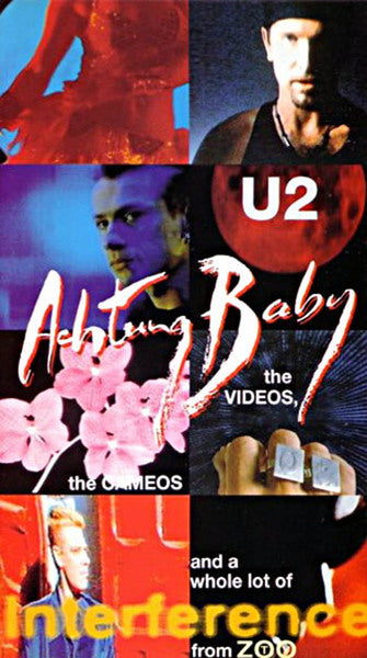 Achtung Baby the videos the cameos and a whole lot of interference from Zoo tv