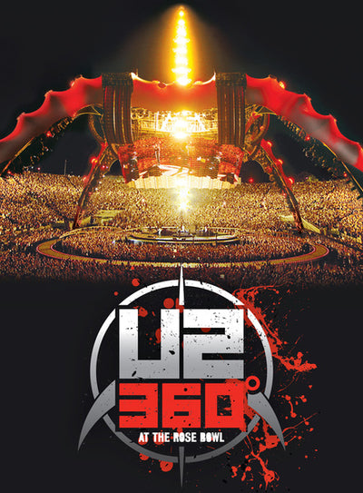 U2360° At The Rose Bowl