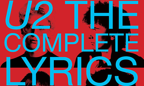 U2 THE COMPLETE LYRICS 1979-1988 VOL. 1